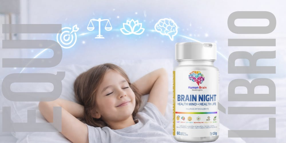 Suplemento infantil Brain Night auxiliando no sono, equilíbrio emocional e relaxamento noturno das crianças